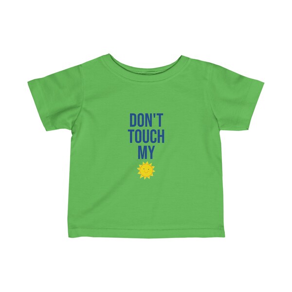 Infant Fine Jersey Tee, Don't Touch my Son Message, Combed Ringspun Cotton Infant T-Shirt