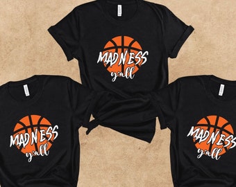 Madness Y'all Shirt, March Madness Shirt, Basketball Lover Shirt, Basketball Shirt,Let The Basketball Madness Begin,College Basketball Shirt