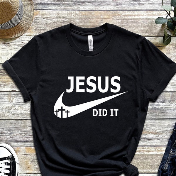Jesus Did It Shirt, Jesus T-shirt, Religious t-shirt, Gift for Christians, Aesthetic Christian Shirt, Christian Shirt, Jesus Shirt,Faith Tee