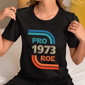 Pro Choice Shirt, Equality Shirt, Pro Roe V Wade, Feminist Shirt, Womens Right Tees, Protest T-Shirt, Election Tshirts, Activist Shirt