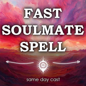 Same Day Fast SOULMATE Spell: Attract Soulmate Love Ritual to, Quick Manifest Twin Flame Obsession Ritual New Relationship, Real Love Spell