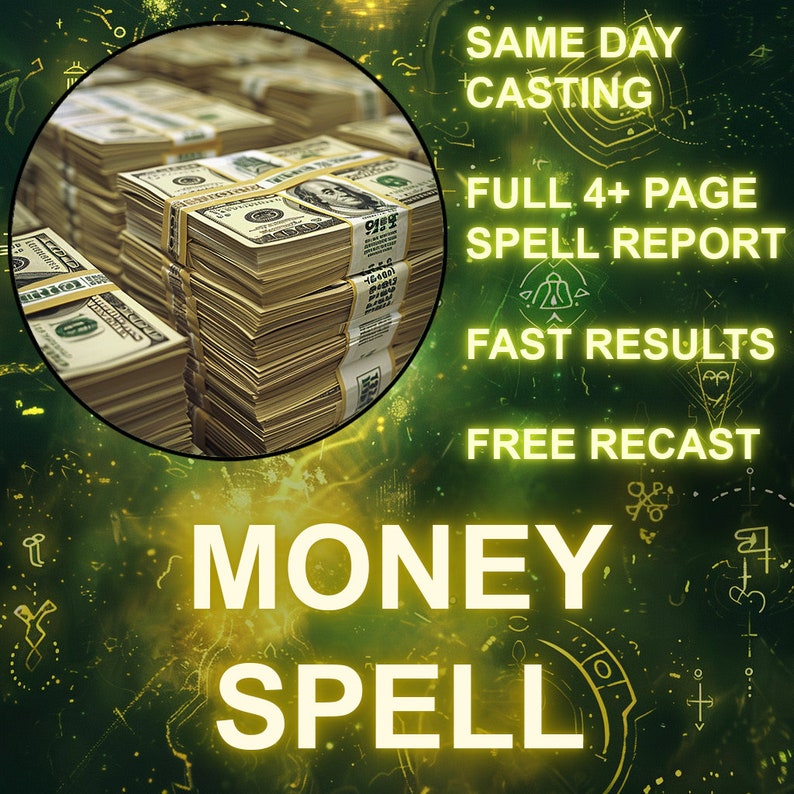 Puede incluir: Una ilustraci&oacute;n digital de pilas de billetes de d&oacute;lar estadounidense con el texto "SAME DAY CASTING", "FULL 4+ PAGE SPELL REPORT", "FAST RESULTS", "FREE RECAST", "MONEY SPELL" en amarillo sobre un fondo verde y negro.