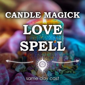 Same Day Candle Magick Love Spell: Love Ritual Romance, Attract Soulmate Twin Flame Quick Obsession Candle Magic Spell Manifest Relationship