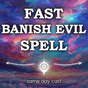 Same Day Fast Banish Evil Spell: Powerful Protection Ritual, Psychic Medium Manifesting Ritual LBRP Quick Negative Spirit Remove Curse Spell