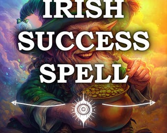 May include: A cartoon leprechaun with a green hat and beard smiles and points to a pot of gold. The text "IRISH SUCCESS SPELL" is written in white letters on a colorful background. The text "same day cast" is written below the image.