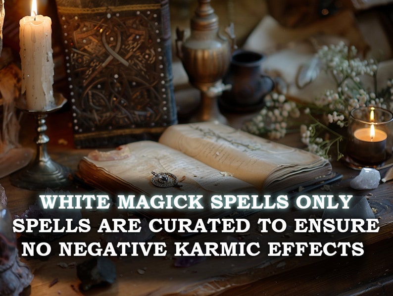 May include: A lit white candle in a silver candlestick, an open book with a small pendant, and a decorative box are on a wooden table. The text reads: WHITE MAGICK SPELLS ONLY SPELLS ARE CURATED TO ENSURE NO NEGATIVE KARMIC EFFECTS.