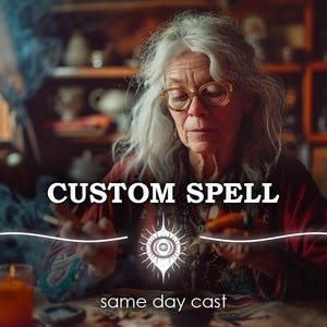 May include: A person with long grey hair and glasses wearing a dark red garment, performing a ritual with a lit candle and smoke. The image features the white text CUSTOM SPELL and same day cast, with a central white eye icon and wavy lines.