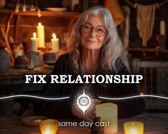 May include: An older woman with long gray hair and glasses smiles in a dimly lit room. The text "FIX RELATIONSHIP" is displayed above a graphic, with "same day cast" below. Lit candles and a mystical atmosphere are visible.