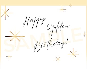 Happy Golden Birthday card 5x7 digital file pdf