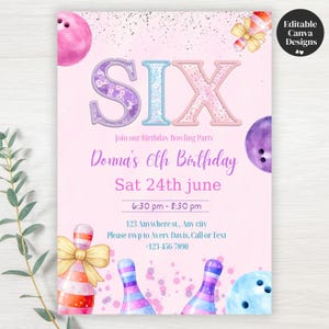 Pode incluir: Convite de aniversário rosa com tema de boliche. A palavra "SIX" é exibida em cores pastel. O convite inclui o texto "Junte-se à nossa festa de aniversário de boliche" e detalhes do 6º aniversário de Donna em 24 de junho.