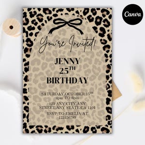 May include: A leopard print birthday invitation with the text "You're Invited!" and details for Jenny's 25th birthday. The invitation includes the date, time, and RSVP information. The Canva logo is in the upper right corner.