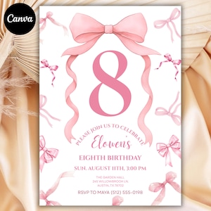 May include: A pink and white birthday invitation featuring a large pink number 8. The invitation includes pink bows and ribbons, with the text "Please join us to celebrate Elowen's Eighth Birthday". The Canva logo is in the top left corner.