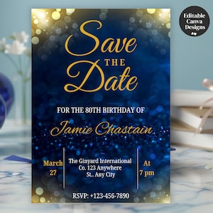 May include: A navy blue and gold "Save the Date" invitation for an 80th birthday. The text includes the name "Jamie Chastain", date, time, and RSVP information. The design features a glittery background and bokeh effect.