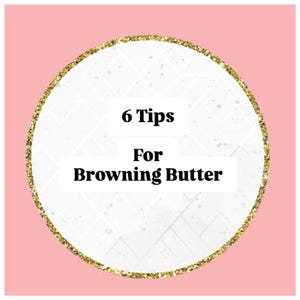 Tips for Browning Butter, Best Seller Cookie Recipes, Homemade Cookie Baking, Sweet Sugar Dessert, Bakery Recipes, 6 tips Brown Butter