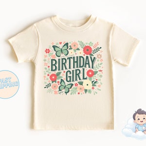 Flowers & Butterflies - Birthday Girl Shirt - Butterflies - Cute Birthday Onesie® - Happy Birthday - Girl Birthday Shirt - Flowers - Flower