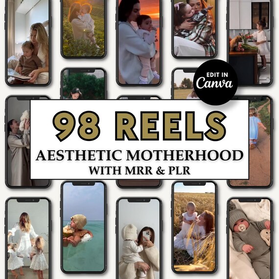 98 Aesthetic Motherhood Reels for Instagram Facebook TikTok YouTube Shorts | Editable Canva Template Resell Rights MRR & PLR | Done for You