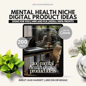 May include: A digital product mockup with a black laptop, a gold cup, and a gold throw pillow on a black table. The text on the mockup reads "200 mental health digital product ideas". The text on the background reads "Mental Health Niche Digital Product Ideas Done For You | MRR and PLR | Resell 100% Profits".