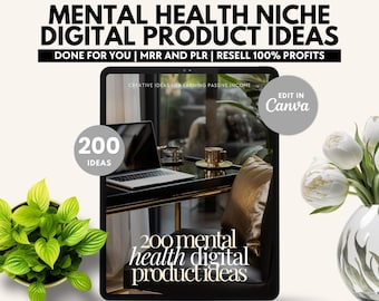 Mental Health Niche: 200 DIY Digital Product Ideas (MRR & PLR Rights)