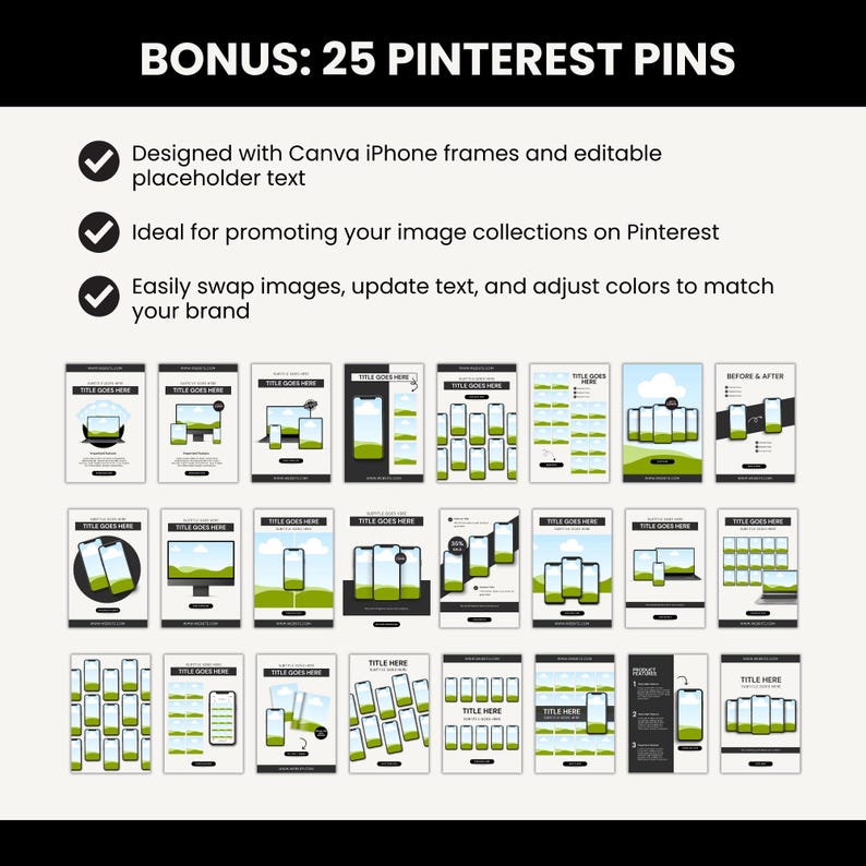 May include: A promotional graphic with the text "BONUS: 25 PINTEREST PINS." The image showcases a grid of 25 mockups of Pinterest pins, each featuring a smartphone or computer design. The pins are designed with Canva iPhone frames and editable text.