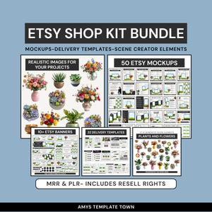 May include: An Etsy Shop Kit Bundle graphic with the text "ETSY SHOP KIT BUNDLE". The image includes mockups, delivery templates, and scene creator elements. It features realistic images, Etsy mockups, banners, and plants and flowers. The text "MRR & PLR- INCLUDES RESELL RIGHTS" is also visible.