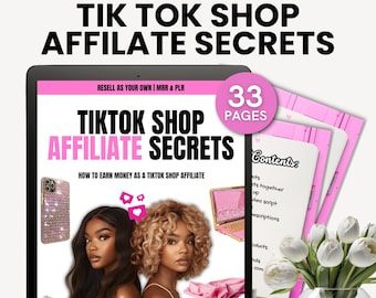 May include: A digital marketing guide titled "TIK TOK SHOP AFFILIATE SECRETS" is displayed on a tablet. The cover features the title in black and pink, with the text "How to Earn Money as a TikTok Shop Affiliate". A stack of pink pages and a bouquet of white tulips are also visible.