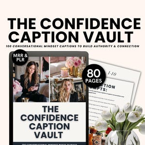 May include: An image promoting "The Confidence Caption Vault," a digital product with 100 mindset captions. The image features a tablet displaying the product, a stack of papers, and a vase of white tulips. The product is advertised as having 80 pages.
