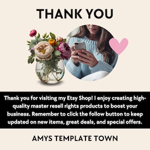 May include: Image with the text "THANK YOU" at the top. A floral arrangement in a glass vase is on the left. A person is holding a phone in a circle on the right. The text "AMYS TEMPLATE TOWN" is at the bottom.