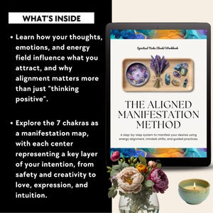 May include: A digital tablet displays "The Aligned Manifestation Method" ebook. The image includes a tray with crystals and lavender, a vase of flowers, and a lit candle. The text on the tablet promotes energy alignment and mindset shifts.