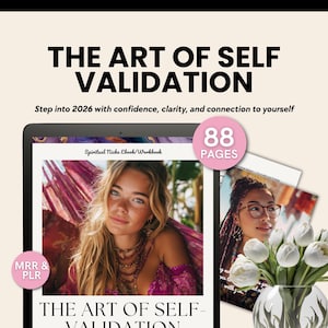 Werkboek zelfvalidatie | Bouw innerlijk vertrouwen op, stop met zoeken naar goedkeuring (bewerkbaar canva-e-book: MRR en PLR)
