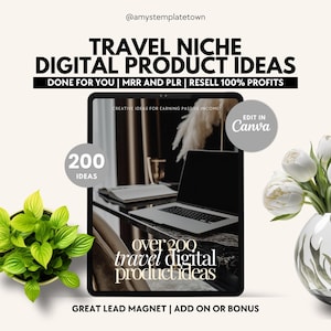 Puede incluir: Una maqueta de producto digital con un portátil en un escritorio. La pantalla del portátil muestra el texto "over 200 travel digital product ideas". El texto "200 ideas" está en un círculo en el lado izquierdo de la imagen. El texto "TRAVEL NICHE DIGITAL PRODUCT IDEAS" está en la parte superior de la imagen. El texto "DONE FOR YOU | MRR AND PLR | RESELL 100% PROFITS" está debajo del título. El texto "GREAT LEAD MAGNET | ADD ON OR BONUS" está en la parte inferior de la imagen. El texto "EDIT IN Canva" está en un círculo en el lado derecho de la imagen.