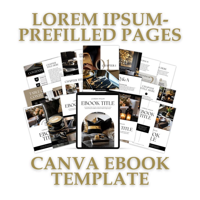 May include: A Canva ebook template with a black and gold color scheme. The template includes a table of contents, chapters, and a Q&A section. The text "LOREM IPSUM - PREFILLED PAGES" is at the top of the image. The text "CANVA EBOOK TEMPLATE" is at the bottom of the image.
