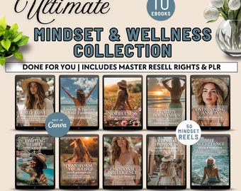 The Complete Mindset and Wellness Collection 10 eBooks Self Development for Coaches 50 Mindset Reels 5 Bonus Master Resell Rights MRR & PLR