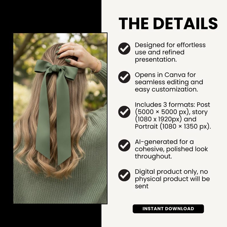 May include: A woman with long blonde hair wearing a sage green satin hair bow. The image is a digital product advertisement with the text "THE DETAILS" and information about the product, including "INSTANT DOWNLOAD".