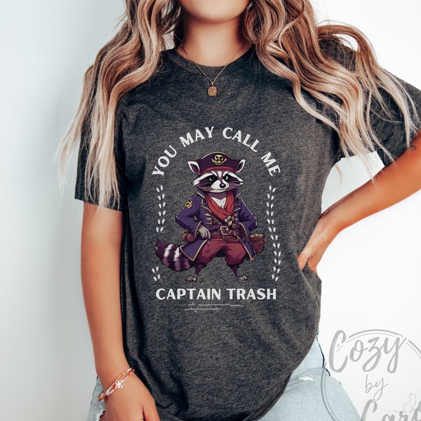 Captain Trash T Shirt Waschbär Piraten TShirt Trash Gang Lustig Geschenk King of Raccoon TShirt Lustige Tatzen Goblincore Gremlincore