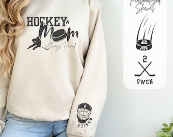 Personalized Hockey Mom Sweatshirt, Sleeve Print Customization