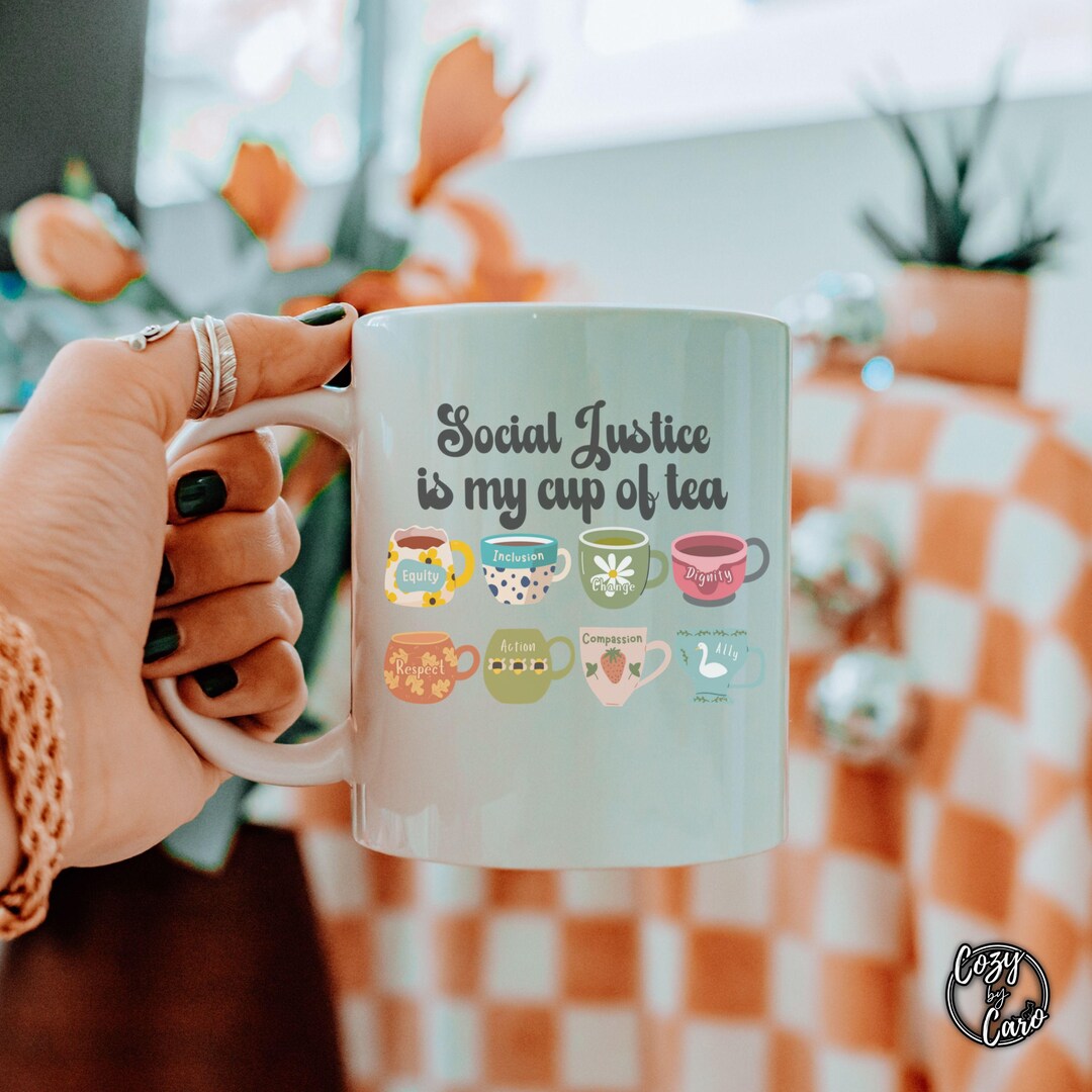 Social Justice Mug, Equal Rights Mug, Humanitarian Saying Mug ...