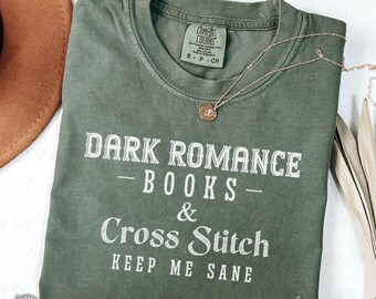 Dark Romance Cross Stitch Lover TShirt, Morally Grey Cross Stitcher Apparel, Literary Cross Stitching Gift, Reading Lover Cross Stitch Shirt