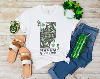 St Patricks Day Shirt, Playing Card Queen of Clubs T-Shirt, Queen Tee, St Paddys Day, Trendy Drinking Shirt, Shamrock St Patrick's Party Top