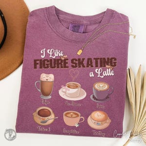Figure Skater Shirt, Ice Skating T-Shirt, Cute Skating Coach Gift, Comfort Colors Ice Skating Mom Clothes, Figure Skate Coffee Lover Tee