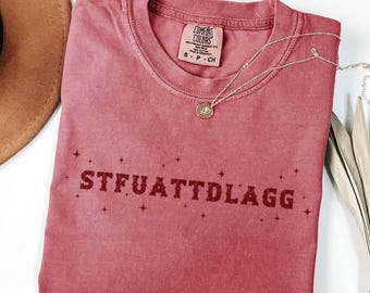 STFUATTDLAGG Shirt, Dark Romance Reader T-Shirt, Romantasy Tee, Best Friend Book Lover Gift for Wife, Spicy Book Club TShirt, Bookish Quote