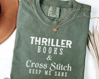 Thriller Books and Cross Stitch Lover TShirt, Bookish Cross Stitcher Tee, Literary Cross Stitching Gift, Reading Lover Cross Stitch Shirt