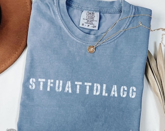 STFUATTDLAGG Shirt, Dark Romance Reader T-Shirt, Romantasy Tee, Best Friend Book Lover Gift for Wife, Spicy Book Club TShirt, Bookish Quote