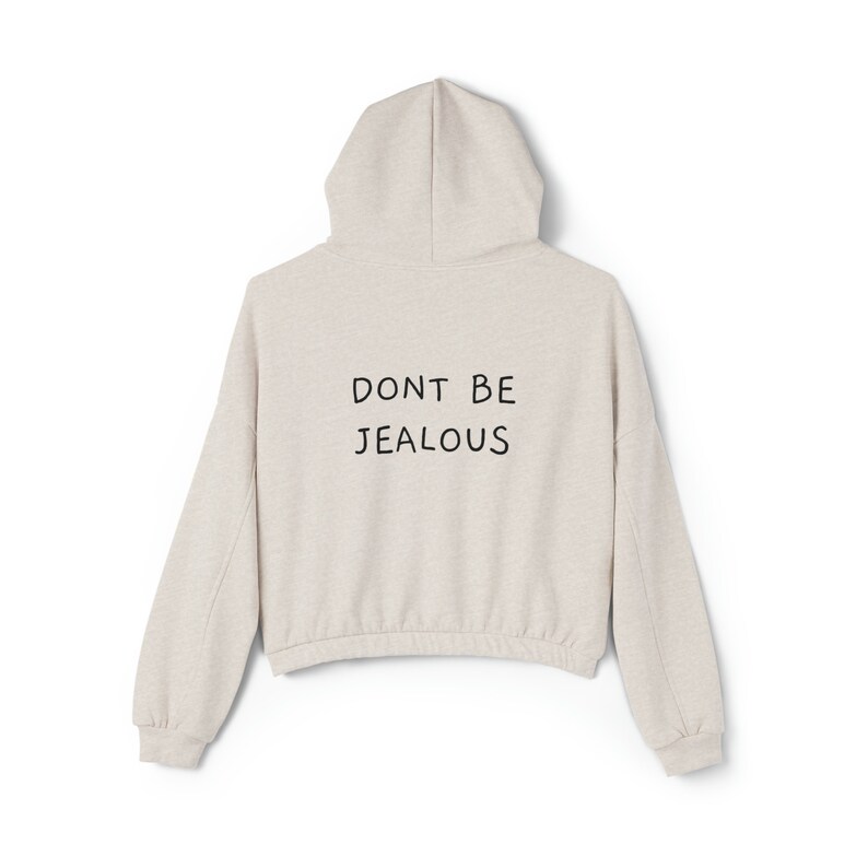 Sweat à capuche pour femme Dont be Jealous Hot resserré image 3