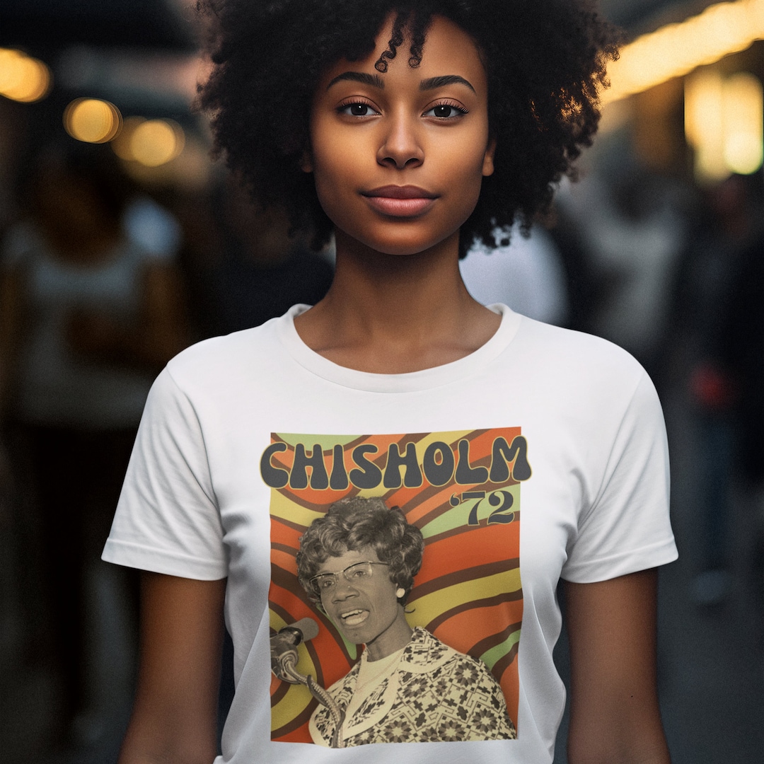 Shirley Chisholm Tshirt for Women's History Month Black Empowerment Tee ...