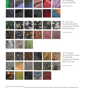 May include: A collection of 36 fabric swatches, each with a unique pattern and color. The fabrics are made of 100% mulberry silk and are available in a variety of momme weights. The fabrics are labeled with their names and descriptions. The text "CHOOSE YOUR FABRICS" is displayed in a green box.
