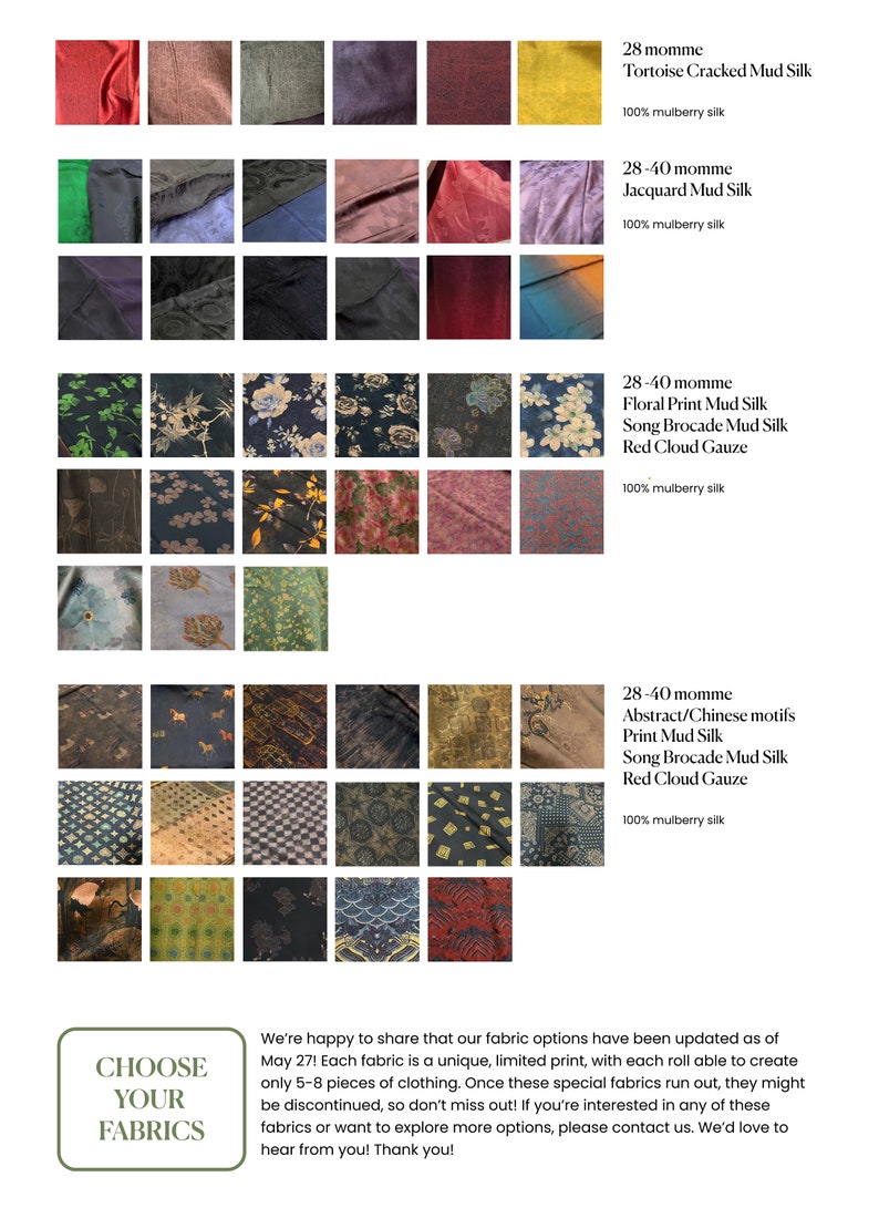 May include: A collection of 36 fabric swatches, each with a unique pattern and color. The fabrics are made of 100% mulberry silk and are available in a variety of momme weights. The fabrics are labeled with their names and descriptions. The text "CHOOSE YOUR FABRICS" is displayed in a green box.