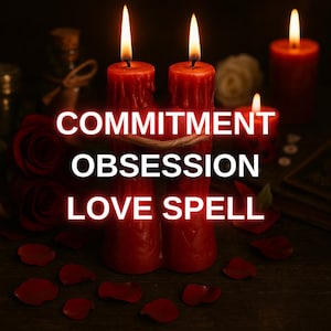 May include: Two red candles tied together with twine, with flames burning brightly. The words "COMMITMENT OBSESSION LOVE SPELL" are displayed in white text. Red rose petals and a lit candle are in the background.