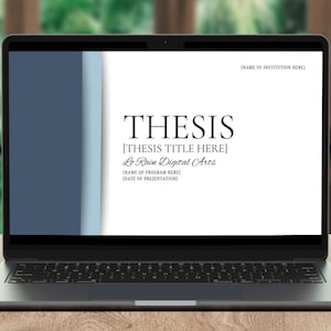May include: A laptop screen displaying a thesis presentation template with the title "THESIS" and the text "[THESIS TITLE HERE] Lo Rain Digital Arts [NAME OF PROGRAM HERE] [DATE OF PRESENTATION] [NAME OF INSTITUTION HERE]"