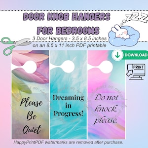 May include: Three printable door hangers for bedrooms. Each hanger is 3.5 inches by 8.5 inches and features a different design with a watercolor background. The designs include "Please Be Quiet", "Dreaming in Progress!" and "Do not knock, please."