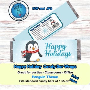 May include: A candy bar wrapper with a penguin theme. The wrapper features a cartoon penguin wearing a red scarf, the words "Happy Holidays," and text that reads "Happy Holiday Candy Bar Wraps." Fits standard candy bars of 1.55 oz.